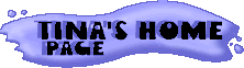 Kaj ne znas brati, pise Tina's home page!
